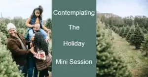 Read more about the article Boost Holiday Cheer: 5 Captivating Reasons to Embrace Holiday Mini Sessions!