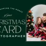 Unwrapping the Magic of Your Christmas Card Photographer