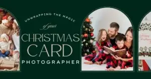 Read more about the article Unwrapping the Magic of Your Christmas Card Photographer